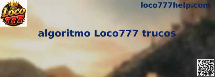 Análisis del algoritmo Loco777 trucos para juego virtual