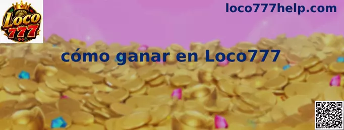 Guía visual sobre cómo ganar en Loco777