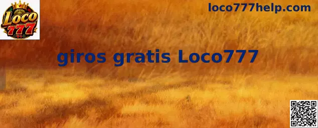 Demostración de giros gratis Loco777