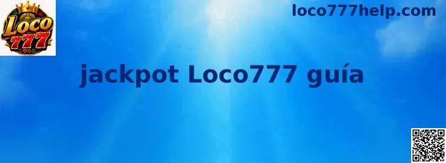 Guía Jackpot Loco777 y elementos del simulador de juego virtual