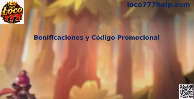 Bonificaciones y Código Promocional Loco777 en México