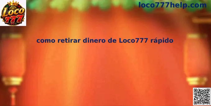 Guía mexicana para retirar dinero de Loco777 rápido con SPEI y monederos digitales