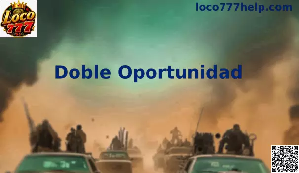 Doble Oportunidad en Loco777